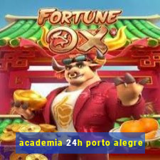 academia 24h porto alegre